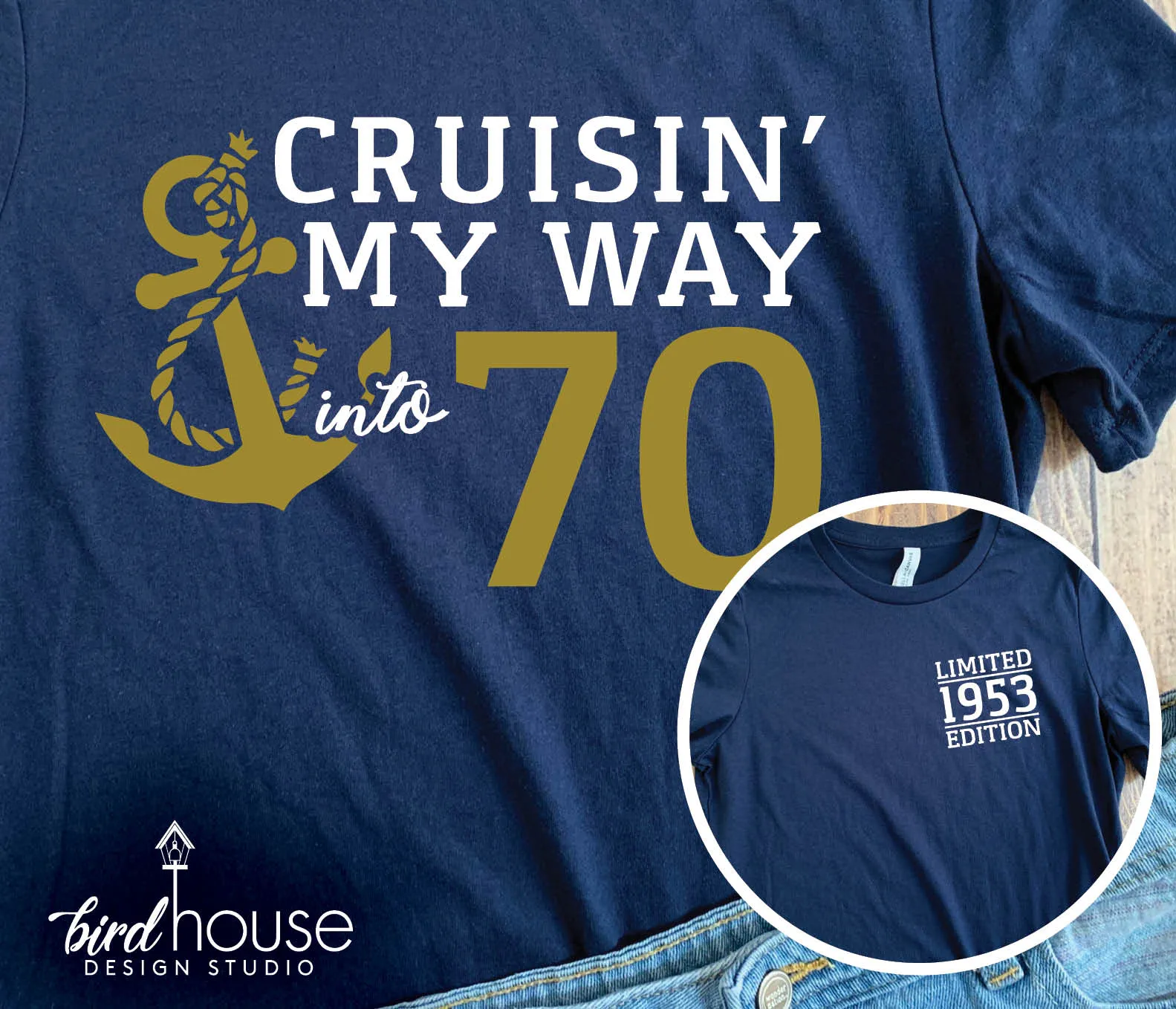 Cruising my way into 70 Cruise Shirt Any Age, Front and Back Print, Any Color
