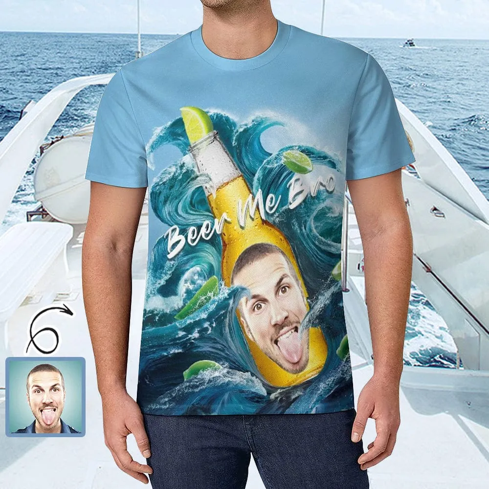 Custom Face Beer Me Bro Vacation Casual T-Shirt Men's Tops